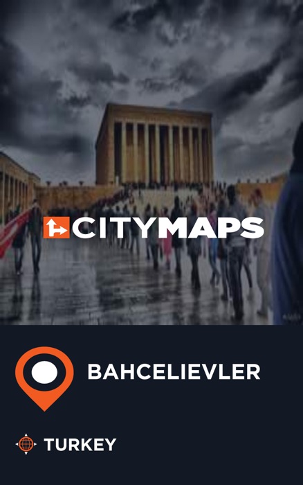 City Maps Bahcelievler Turkey