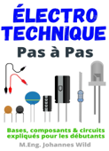 Électrotechnique Pas à Pas - M.Eng. Johannes Wild