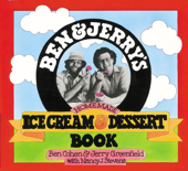 Ben & Jerry's Homemade Ice Cream & Dessert Book - Ben Cohen, Jerry Greenfield & Nancy Stevens
