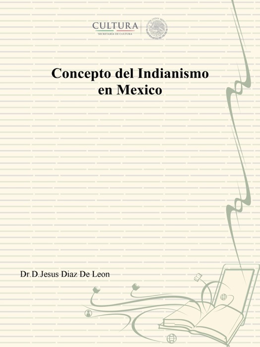 Concepto del Indianismo en Mexico