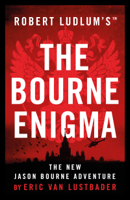Eric Van Lustbader - Robert Ludlum's (TM) The Bourne Enigma artwork