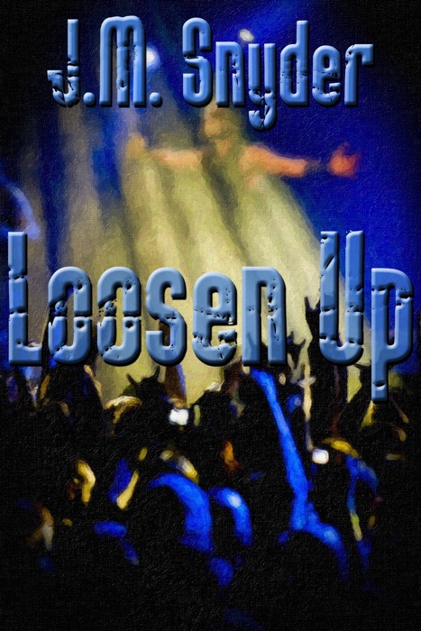 Loosen Up