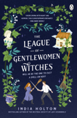 The League of Gentlewomen Witches - India Holton