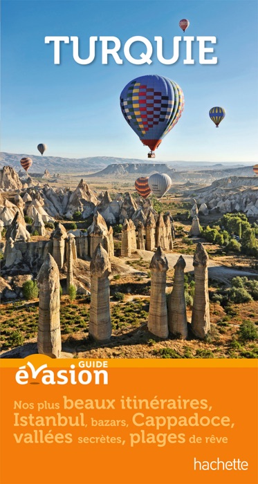 Guide Evasion Turquie