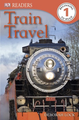DK Readers L1: Train Travel (Enhanced Edition)