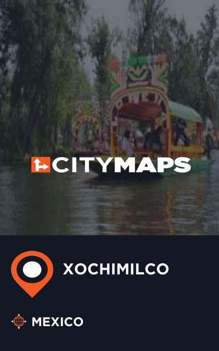 City Maps Xochimilco Mexico
