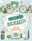 No sin mi bicicleta - Anna Brones