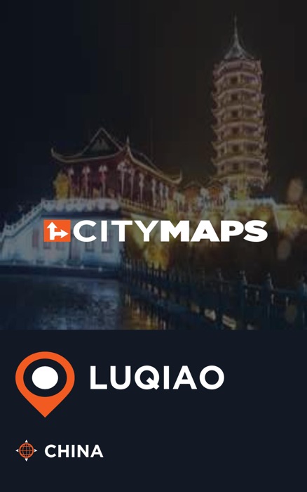 City Maps Luqiao China