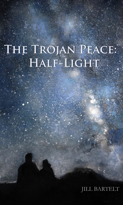 The Trojan Peace: Half-Light