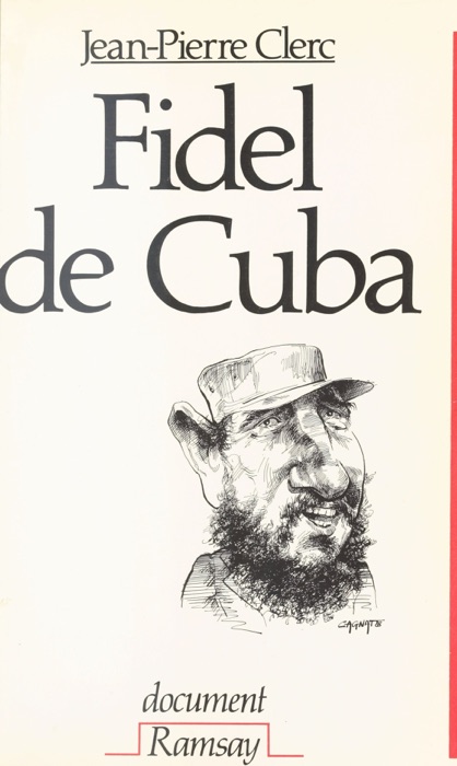 Fidel de Cuba : Castro, 30 ans de pouvoir déjà