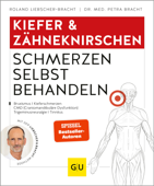 Kiefer & Zähneknirschen Schmerzen selbst behandeln - Roland Liebscher-Bracht & Dr. med. Petra Bracht
