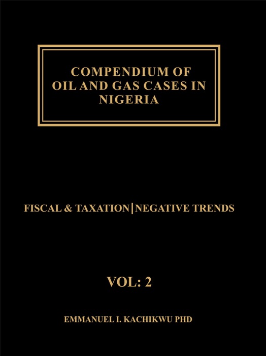 Compendium of Oil and Gas Cases in Nigeria, Volume 2