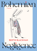 Bohemian Negligence - Bertie Blackman