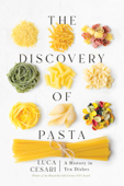 The Discovery of Pasta - Luca Cesari & Johanna Bishop
