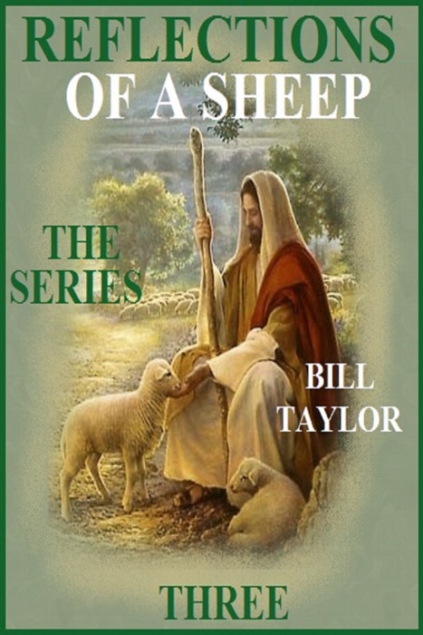 Reflections Of A Sheep: The Series - Book Three