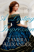 Tamera Alexander - A Lasting Impression (A Belmont Mansion Novel Book #1) artwork