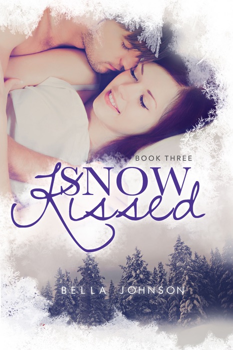 Snow Kissed - Book Three