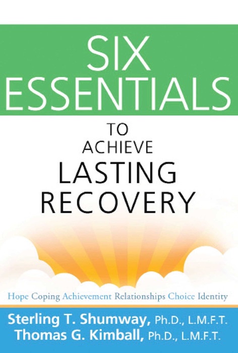 Six Essentials to Achieve Lasting Recovery