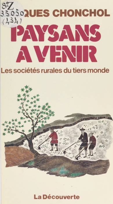 Paysans à venir : les sociétés rurales du tiers monde