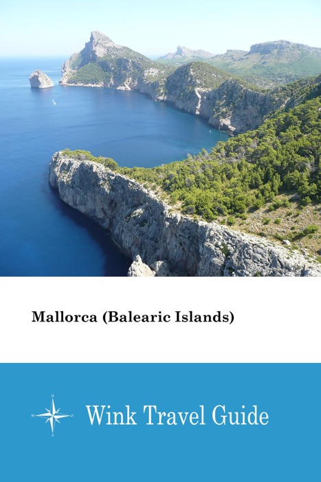 Mallorca (Balearic Islands) - Wink Travel Guide