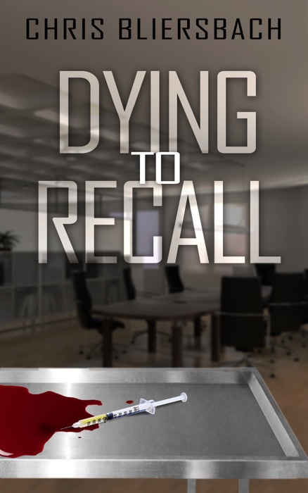 Dying to Recall (A Medical Thriller Series Book 2)