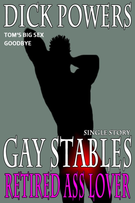 Retired Ass Lover (Gay Stables #12)