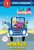 Wheels on the Road (StoryBots) - Scott Emmons & Random House