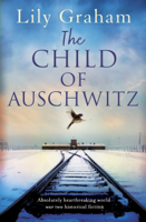 Lily Graham - The Child of Auschwitz artwork