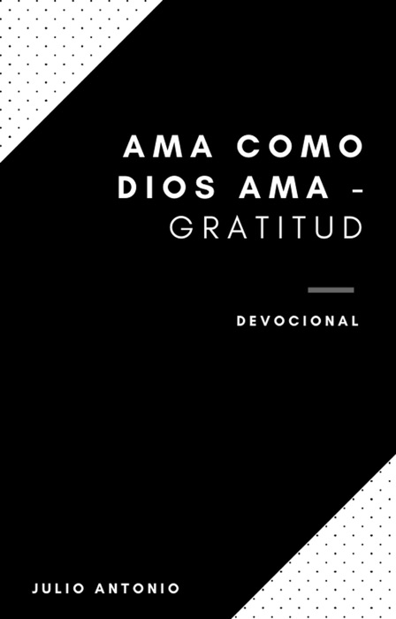 Ama Como Dios Ama - Devocional Gratitud