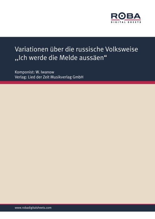 Variationen über die russische Volksweise ,,Ich werde die Melde aussäen