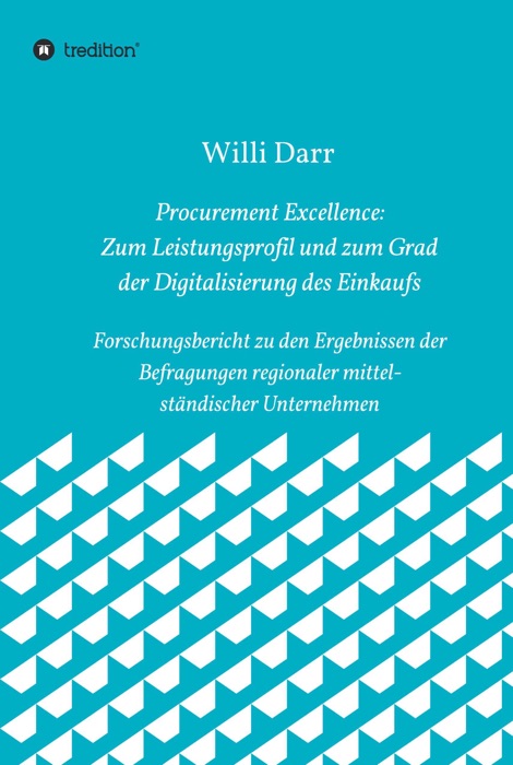 Procurement Excellence: Zum Leistungsprofil und zum Grad der Digitalisierung des Einkaufs