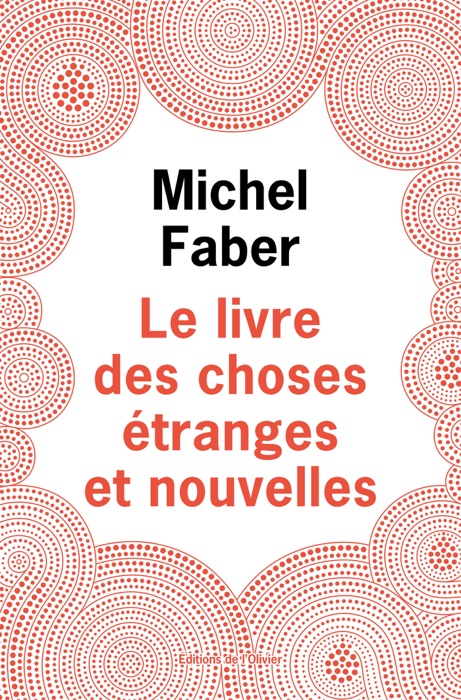 Le livre des choses étranges et nouvelles