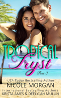 Nicole Morgan, Krista Ames & Deelylah Mullin - Tropical Tryst: Part Three artwork