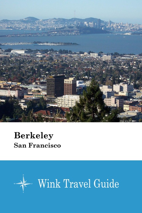 Berkeley (San Francisco) - Wink Travel Guide