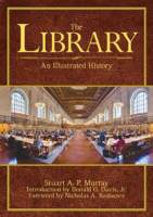 Stuart A.P. Murray, Nicholas A. Basbanes & Donald G. Davis - The Library artwork