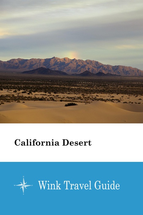 California Desert - Wink Travel Guide