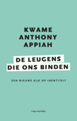 De leugens die ons binden - Kwame Anthony Appiah