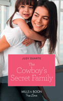 Judy Duarte - The Cowboy's Secret Family artwork