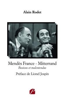 Mendès France - Mitterrand - Alain Rodet & Lionel Jospin
