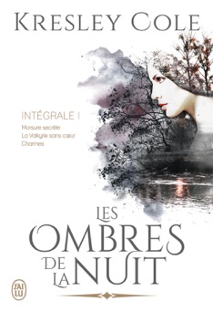 Les ombres de la nuit - L'Intégrale 1 (Tomes 1, 2 et 3) - Kresley Cole