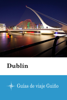 Dublín - Guías de viaje Guiño - Guías de viaje Guiño