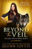 Beyond the Veil - Quinn Loftis