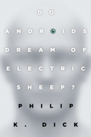 Philip K. Dick - Do Androids Dream of Electric Sheep? artwork