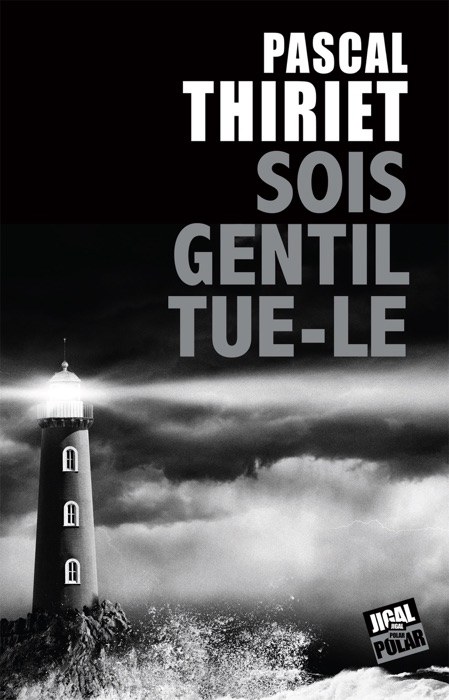 Sois gentil, tue-le