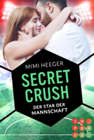 Mimi Heeger - Secret Crush. Der Star der Mannschaft artwork