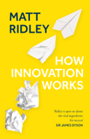 Matt Ridley - How Innovation Works artwork