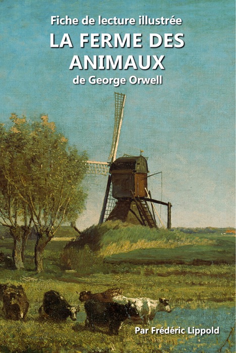 Fiche de lecture illustrée - La Ferme des animaux, de George Orwell