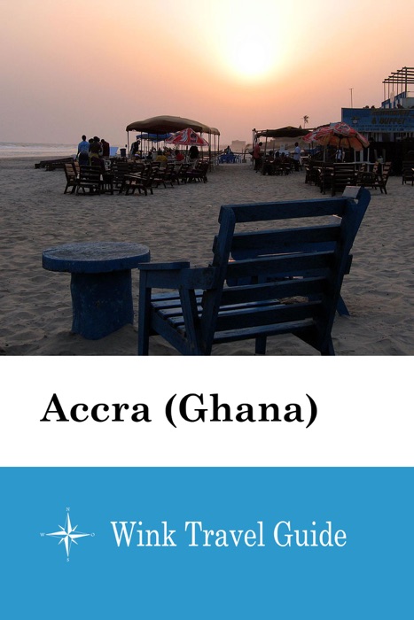 Accra (Ghana) - Wink Travel Guide