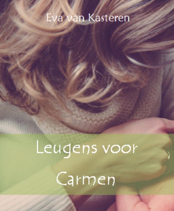 Leugens voor Carmen