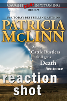 Patricia McLinn - Reaction Shot (Caught Dead in Wyoming, Book 9) artwork